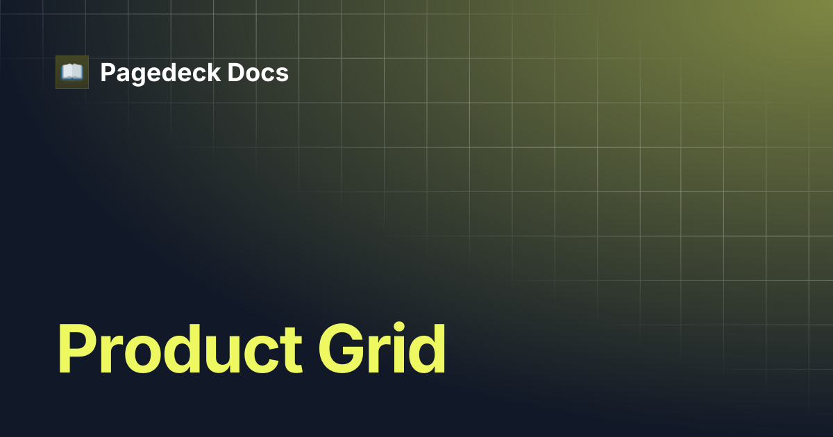 Product Grid | Pagedeck Docs